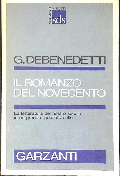Il  romanzo del Novecento - G. Debenedetti - copertina