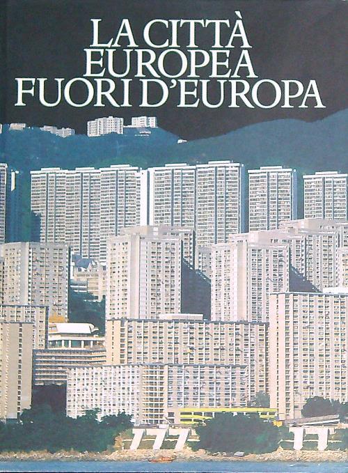 La città europea fuori d'Europa  - copertina