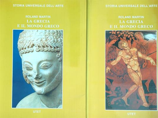 La Grecia e il mondo greco 2vv - Martin Roland - copertina