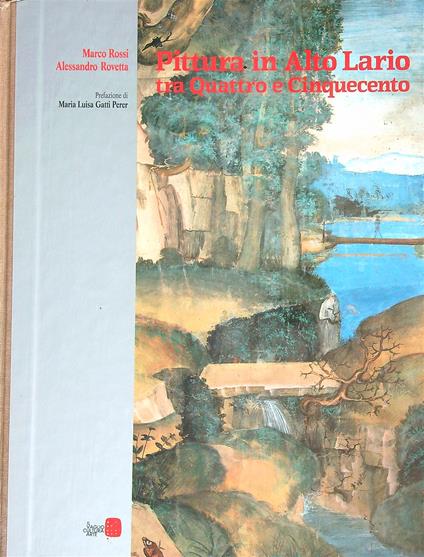 Pittura in Alto Lario tra Quattro e Cinquecento - Marco Rossi - copertina
