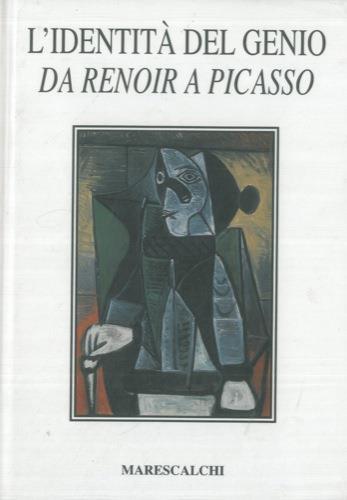 L' identità del genio da Renoir a Picasso - Franco Basile - copertina