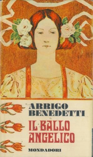 Il ballo angelico - Arrigo Benedetti - copertina