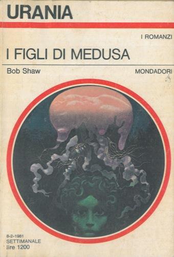 I figli di Medusa - Bob Shaw - copertina