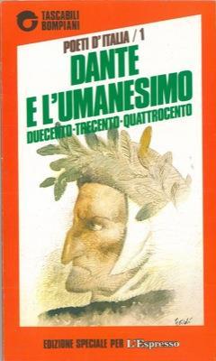 Dante e l'umanesimo. Duecento, trecento, quattrocento - Enzo Golino - copertina