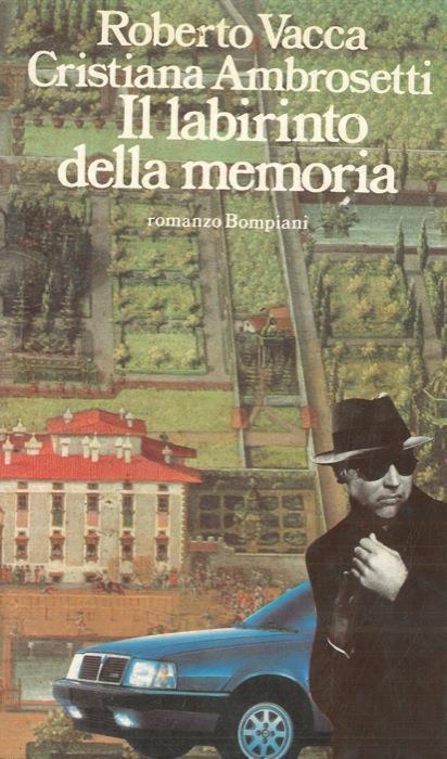 Il labirinto della memoria - Roberto Vacca,Cristiana Ambrosetti - copertina