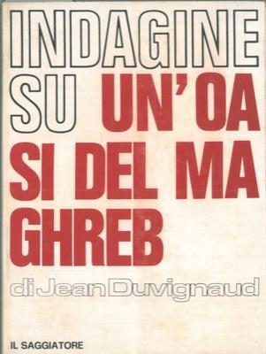 Indagine su un'oasi del Maghreb - Jean Duvignaud - copertina