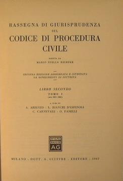 Rassegna di giurisprudenza sul codice di procedura civile. Libro secondo. Tomo I ( art. 163. 322 ) - copertina