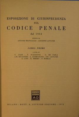 Esposizione di giurisprudenza sul codice penale dal 1964 (Libro I). Dei reati in generale - copertina