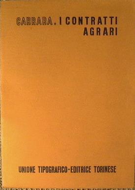 I contratti Agrari - Giovanni M. Carrara - copertina