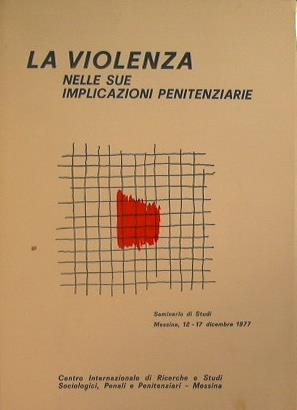 La violenza nelle sue implicazioni penitenziarie - copertina