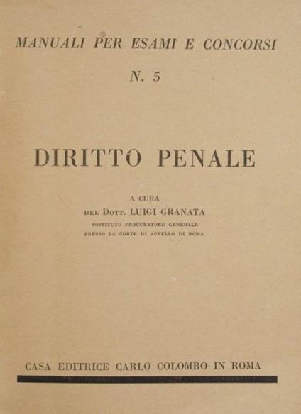 Diritto penale. Con la traduzione e i richiami al diritto positivo vigente - Luigi Granata - copertina