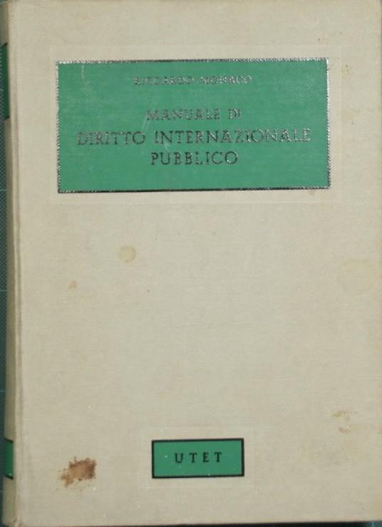 Manuale di diritto internazionale pubblico - Riccardo Monaco - copertina