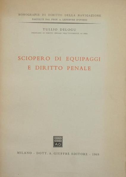 Sciopero di equipaggi e diritto penale - Tullio Delogu - copertina