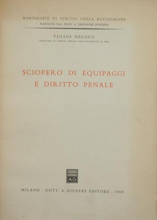 Sciopero di equipaggi e diritto penale - Tullio Delogu - copertina