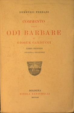 Commento delle Odi Barbare di Giosué Carducci - Demetrio Ferrari - copertina