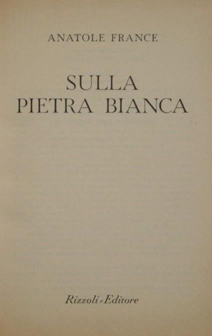 Sulla pietra bianca - Anatole France - copertina