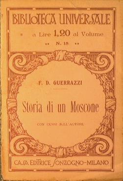 Storia di un Moscone. Con cenni dell'Autore - Francesco D. Guerrazzi - copertina
