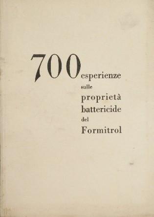 700 Esperienze sulle proprietà battericide del Formitrol - copertina