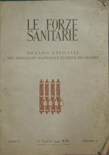Le forze sanitarie. Organo ufficiale del sindacato nazionale fascista dei medici - copertina