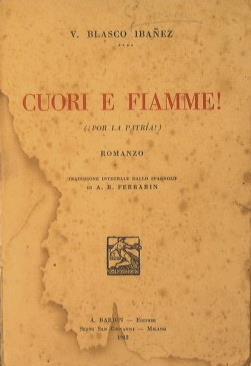 Cuori e fiamme. Por la patria! - Vicente Blasco Ibáñez - copertina