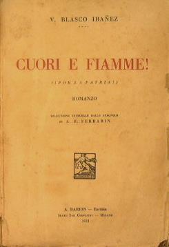 Cuori e fiamme. Por la patria! - Vicente Blasco Ibáñez - copertina