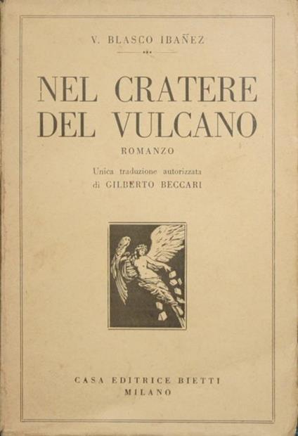 Nel cratere del vulcano. Romanzo - Vicente Blasco Ibáñez - copertina