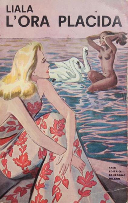 L' ora placida. Romanzo - Liala - copertina