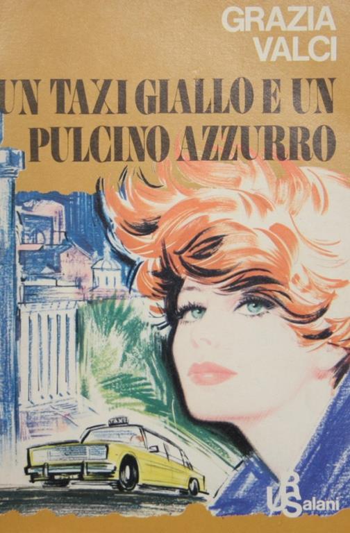 Un taxi giallo e un pulcino azzurro - Grazia Valci - copertina