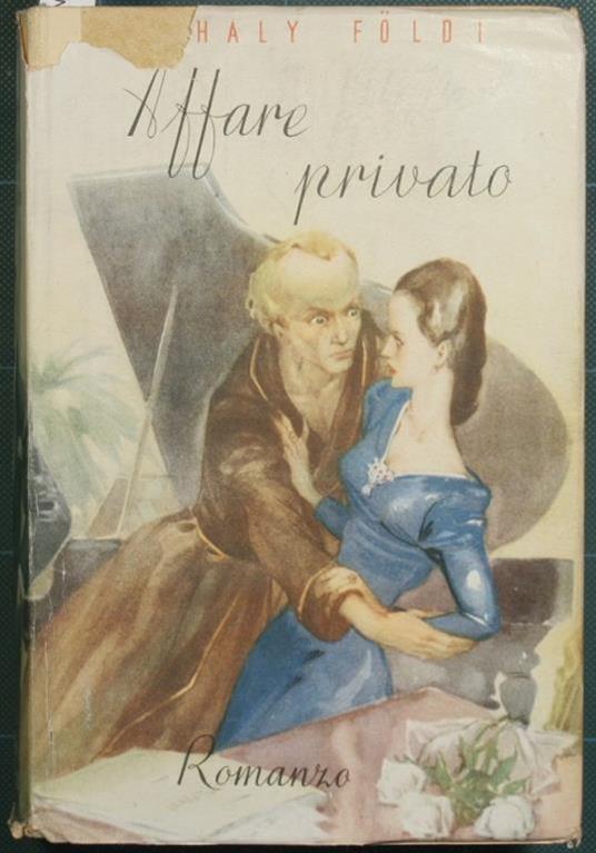 Affare privato. Romanzo - Mihàly Földi - copertina