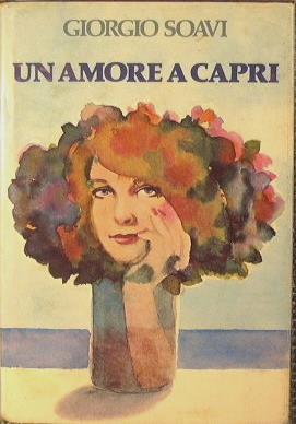 Un amore a Capri - Giorgio Soavi - copertina
