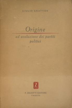 Origine ed evoluzione dei partiti politici - Giulio Gratton - copertina