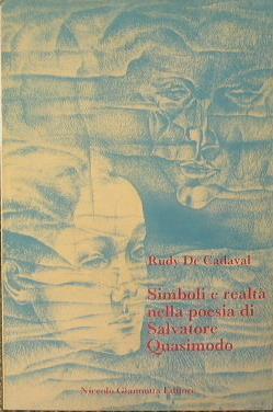 Simboli e realtà nella poesia di Salvatore Quasimodo - Rudy de Cadaval - copertina