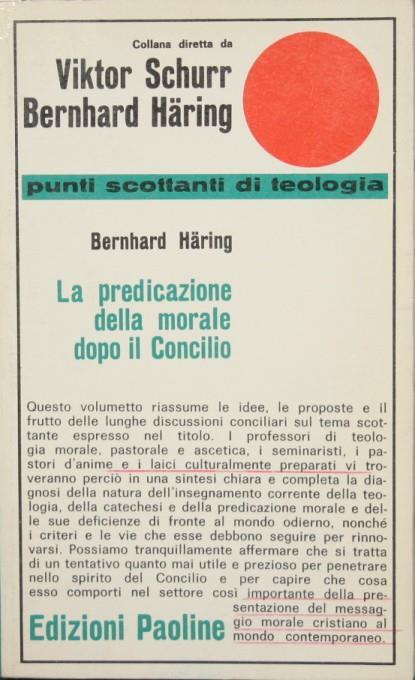 La predicazione della morale dopo il Concilio - Bernhard Häring - copertina