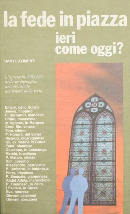 La fede in piazza. Ieri come oggi? - Dante Alimenti - copertina