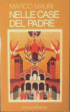 Nelle case del Padre. Chiesa e minoranze etniche in Italia - Marco Mauri - copertina