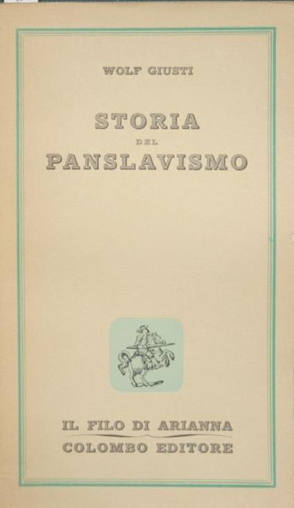Storia del panslavismo - Wolf Giusti - copertina