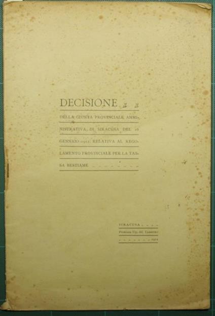 Decisione della giunta provinciale amministrativa di Siracusa del 26 gennaio 1912, relativa al regolamento provinciale per la tassa bestiame - copertina