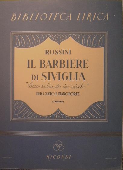 Il barbiere di Siviglia. Atto I. Cavatina '' Ecco ridente in cielo '' - Gioachino Rossini - copertina