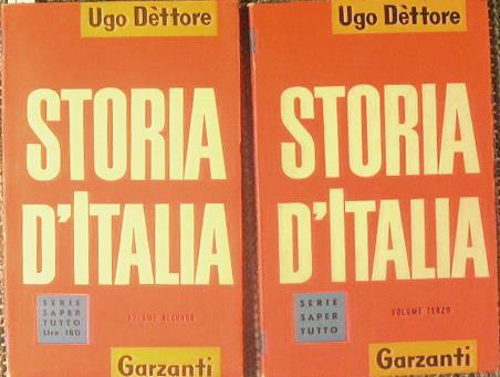 Storia d'Italia. Volume II: Dal 476 al 1500. Volume III: Dal 1500 al 1870 - Ugo Dettore - copertina