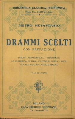 Drammi Scelti. Con prefazione - Pietro Metastasio - copertina