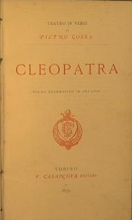 Cleopatra. Poema drammatico in sei atti - Pietro Cossa - copertina