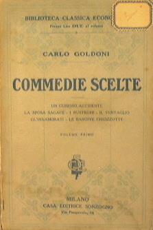 Commedie scelte. Un curioso accidente. La sposa sagace. I rusteghi. Il ventaglio. Gli innamorati. Le baruffe chiozzotte - Carlo Goldoni - copertina