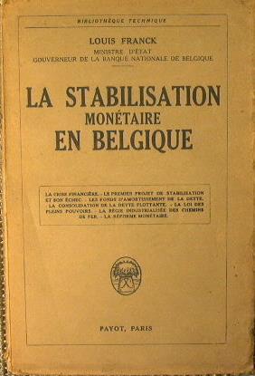 La stabilisation monetaire en Belgique. La crise financiere. Le premier projet de stabilisation - Louis Franck - copertina