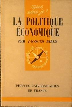 La politique Economique - Jacques Billy - copertina