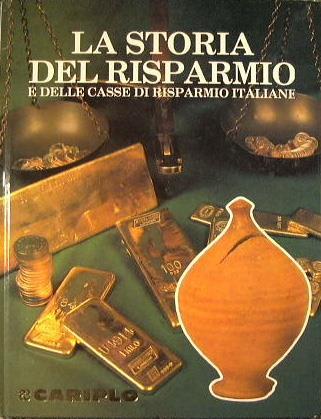 La storia del risparmio e delle casse di risparmio italiane - copertina