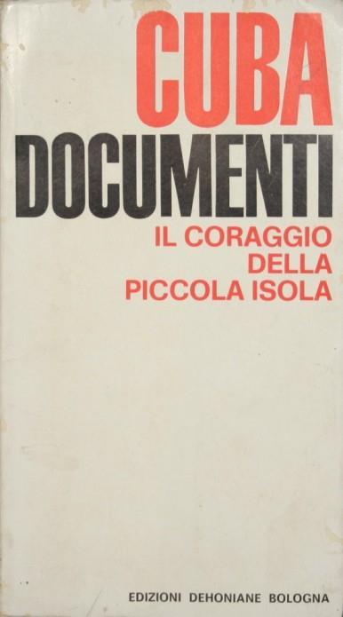 Cuba. Documenti. Il coraggio della piccola isola - copertina