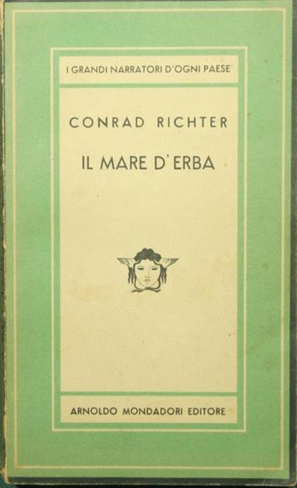 Il mare d'erba. Gli alberi. Romanzo - Conrad Richter - copertina