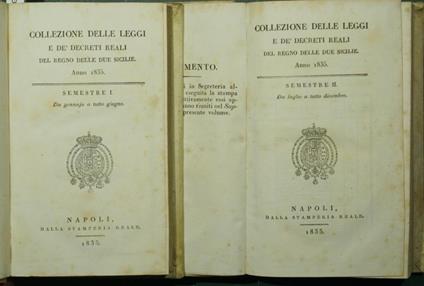 Collezione delle leggi e dè decreti reali del Regno delle Due Sicilie. Anno 1835. Semestre I. Da gennajo a tutto giugno Semestre II. Da luglio a tutto dicembre - copertina