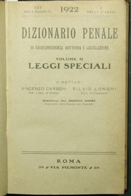 Dizionario penale di giurisprudenza dottrina e legislazione. Leggi speciali. 1922 - copertina