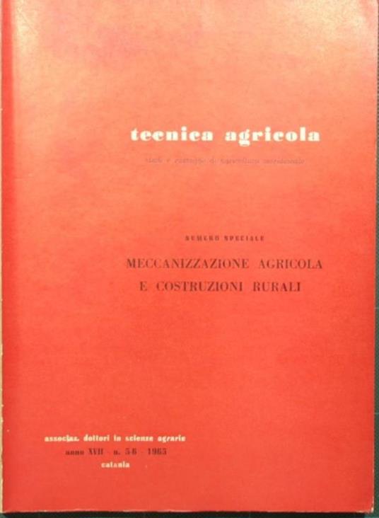 Tecnica agricola. Anno XVII - N. 5-6, Settembre-Dicembre 1965. Studi e rassegne di agricoltura meridionale - copertina